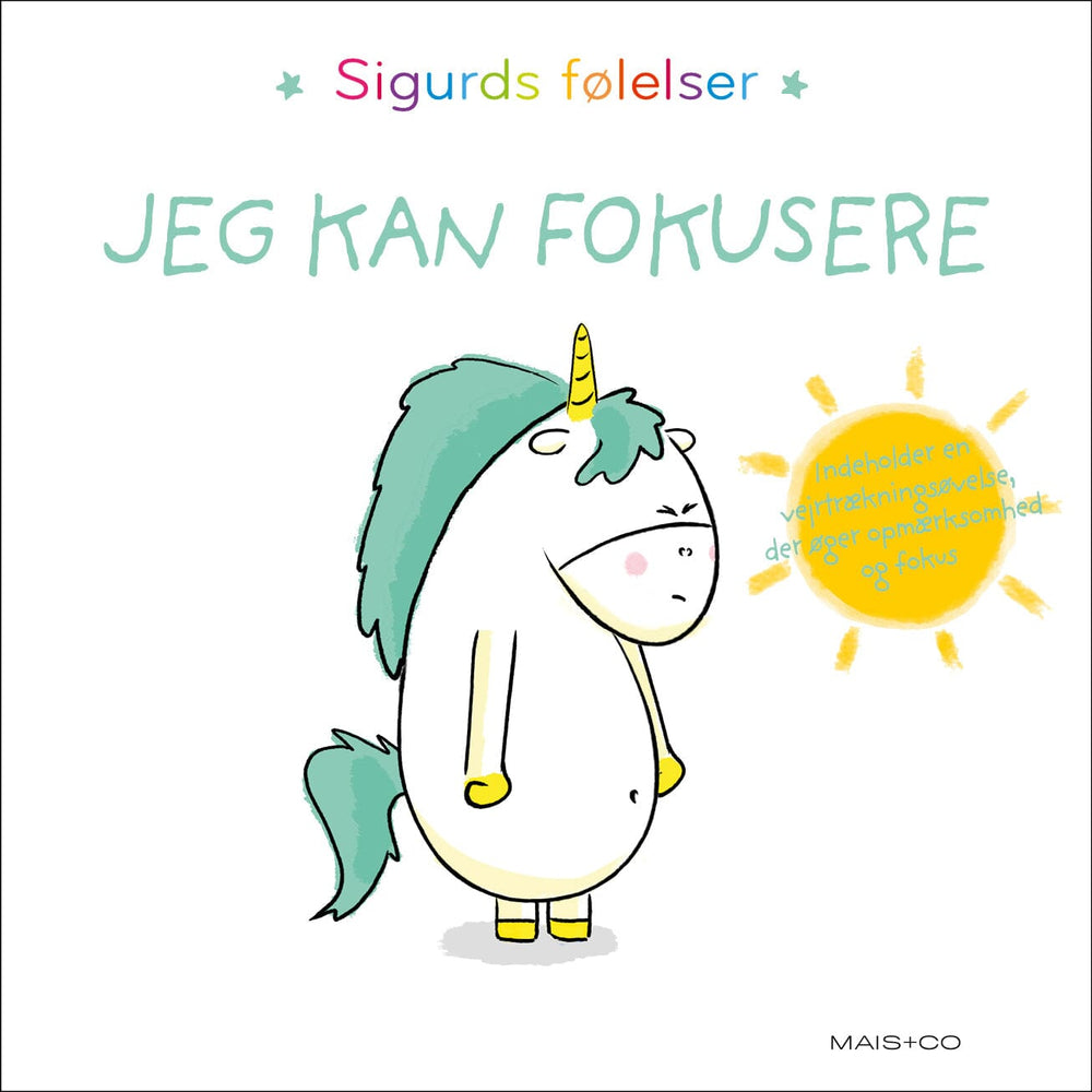 Sigurds følelser: "Jeg kan fokusere" børnebog fra Mais + Co