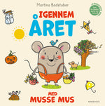 "Igennem året med Musse Mus" børnebog af Martina Badstuber