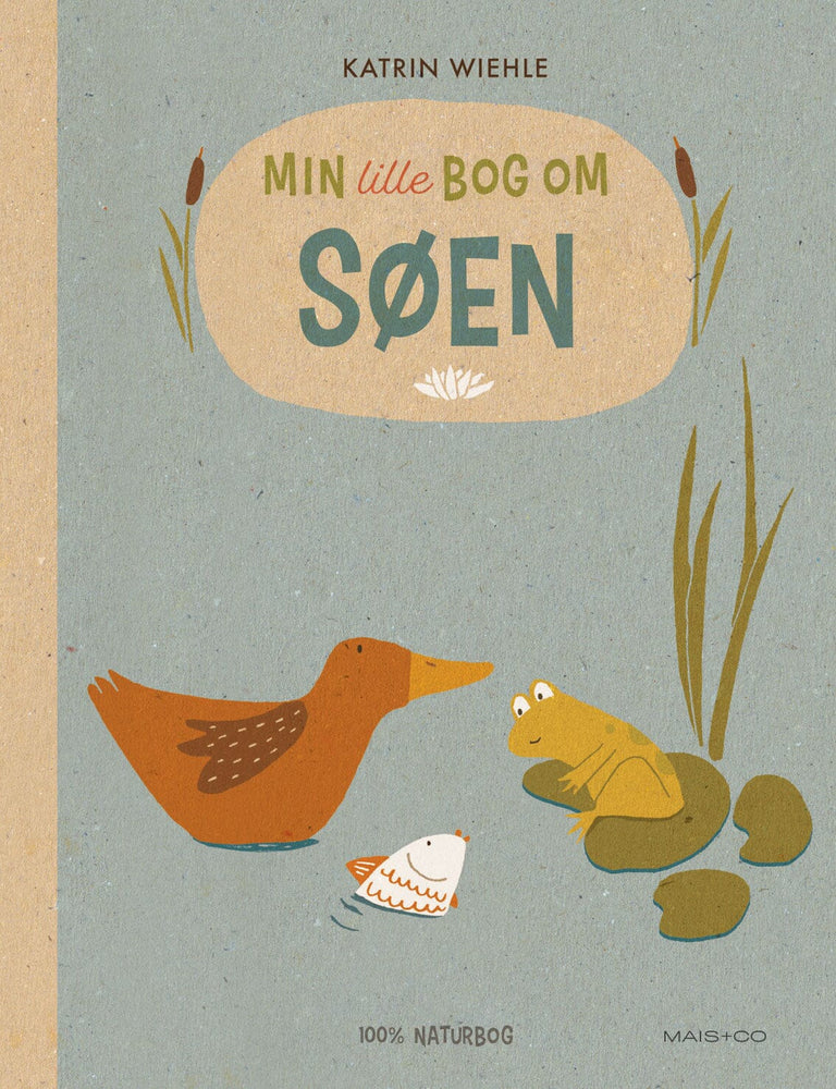 "Min lille bog om søen", børnebog af Katrin Wiehle fra Mais + Co